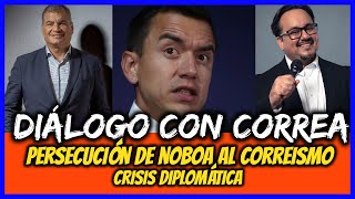 Diálogo con Correa. Crisis diplomática