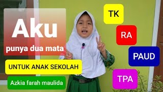 LAGU ANAK AKU PUNYA 2 MATA UNTUK RA.TK PAUD TPA