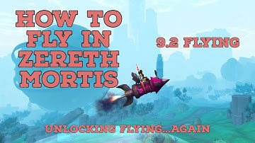 How to unlock flying in Zereth Mortis | Complete Guide | Shadowlands flying in 9.2
