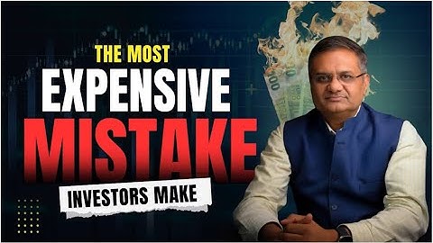 The Most Expensive Mistake Investors Make in Stock Market! | Kapil Jain | Enrichwise