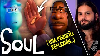 El PROPÓSITO de estar VIVOS | SOUL | Relato y Reflexiones