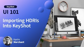 How to Get Started with KeyShot - Importing Third Party HDRIs