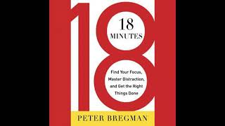 18 Minutes Find Your Focus Master Distraction and Get the Right Things Done