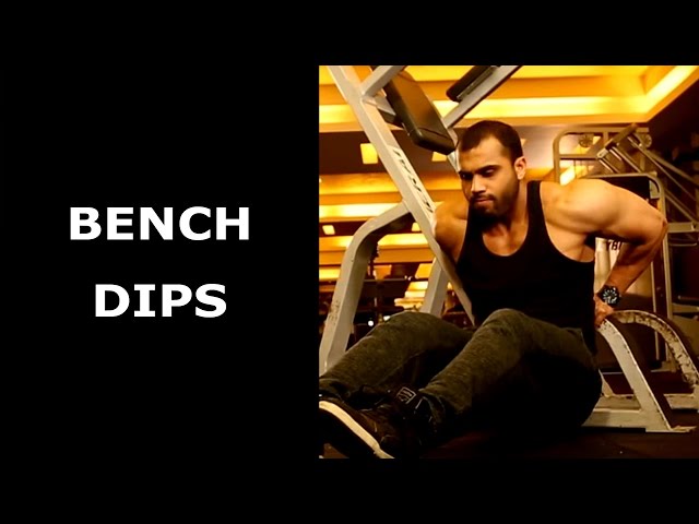 Work Your Triceps Effectively With Bench Dips Youtube