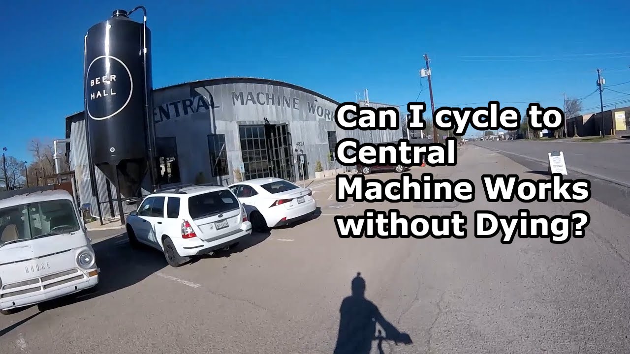 Can I Cycle to Central Machine Works without Dying