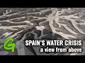 Spain's water crisis: a bird's-eye view