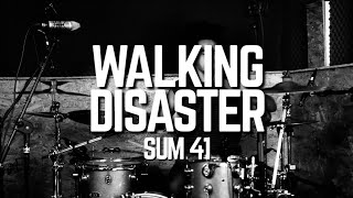 SUM 41 - WALKING DISASTER - DRUM COVER