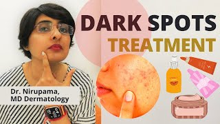 Dark Spots Treatment| How to get rid of Dark Spots| Pigmentation treatment | Dr Nirupama