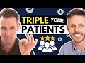 3x your patients like andy gibson heres how