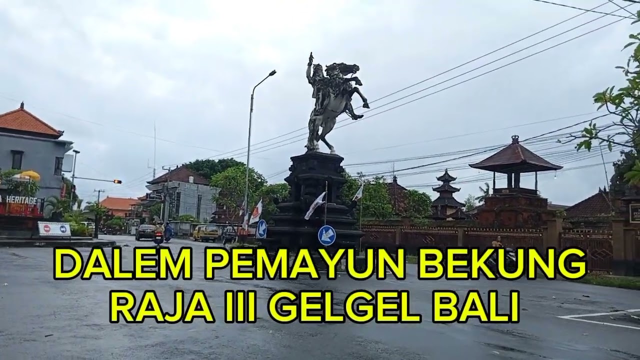 DALEM PEMAYUN BEKUNG RAJA III GELGEL BALI ? (@IDA BAGUS WIJAYA KUSUMAH)