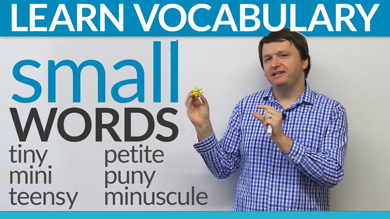 Improve your vocabulary: Synonyms for "small" in English