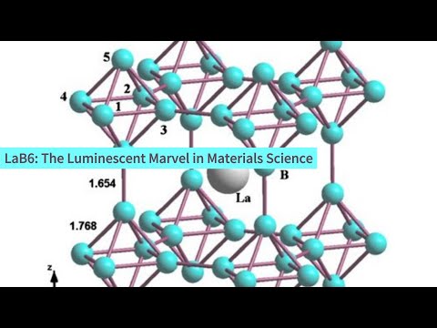 LaB6: The Luminescent Marvel in Materials Science