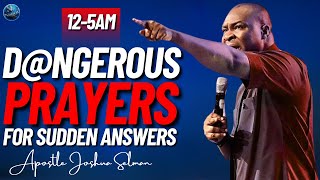 [12:00] #midnightprayers: Pray These D@ngerous Prayers For Sudden Answers Apostle Joshua Selman