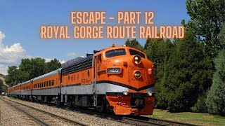 Escape #12 -  Royal Gorge Railroad Route