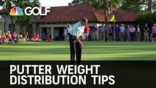 Putter Weight Distribution Tips - The Golf Fix | Golf Channel