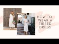 Get dressed with merrick how to wear tiered midi dresses