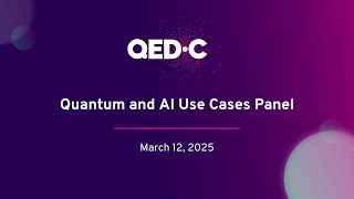 Quantum & AI Use Cases - Panel