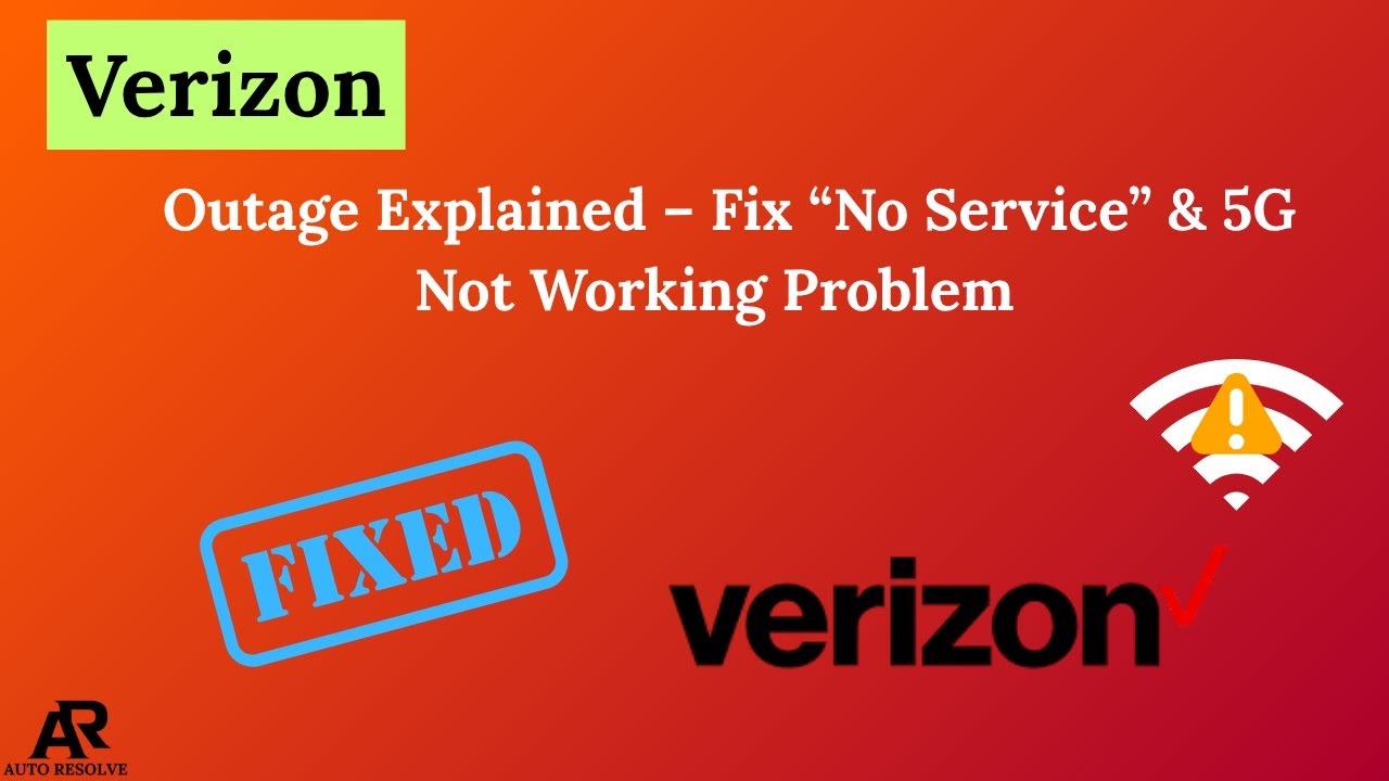 Verizon Outage Explained – Fix “No Service” & 5G Not Working Problem ...