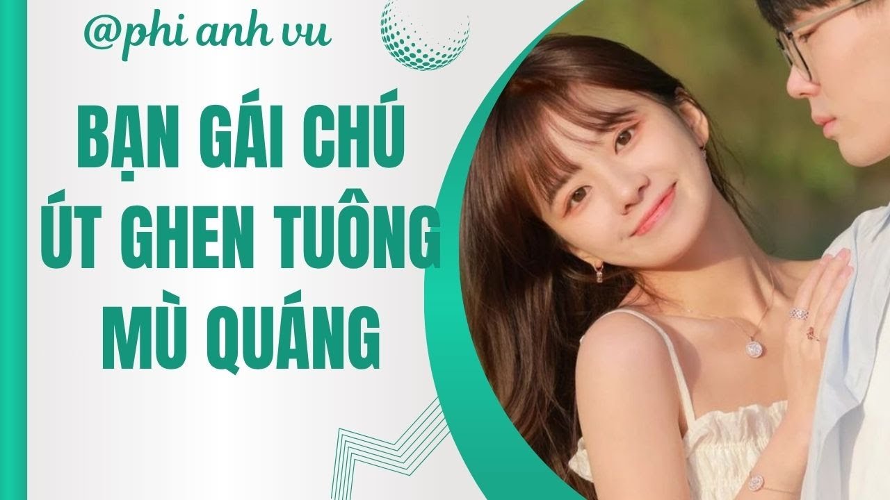 [Truyện Audio] Bạn Gái Chú Út Ghen Tuông Mù Quáng | Phi Anh Vũ