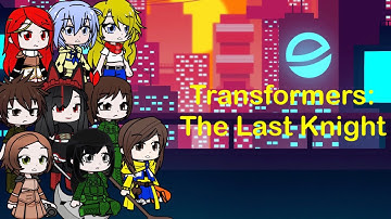 Gate react to Transformers: The Last Knight Part 22