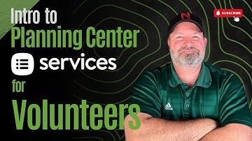 An Introduction to Planning Center Services for Volunteers