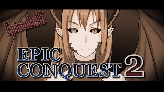 New mode? activated B) | Epic Conquest 2 - Episode 15
