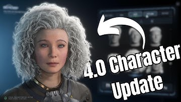 Star Citizen 4.0: The latest Character Creation Update!