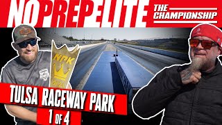 STREET OUTLAWS: NO PREP ELITE - EVENT 1 | TULSA RACEWAY PARK, OK