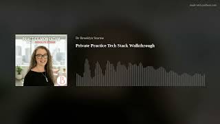 Private Practice Tech Stack Walkthrough