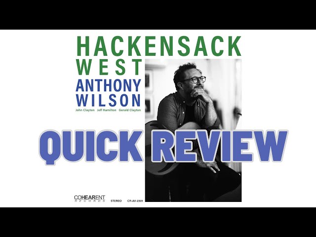 Quick Review - Anthony Wilson - Hackensack West - Cohearent Records