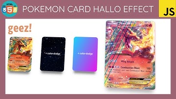 How to build a Pokémon Card Holo Effect with Html, Css and Javascript!