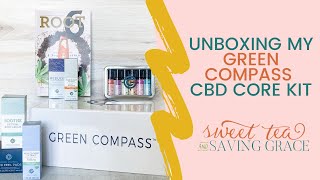 Unboxing my Green Compass CBD Core Kit