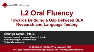 L2 Oral Fluency: Towards Bridging a Gap Between SLA Research and Language Testing