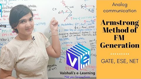 L 52 I Armstrong Method FM Generation | Frequency Modulation |Angle Modulation |Analog Communication