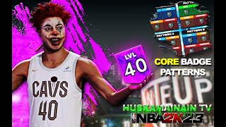 ⚡LEVEL 40!! HOW TO USE CORE BADGE PATTERNS ON NBA 2K23⚡