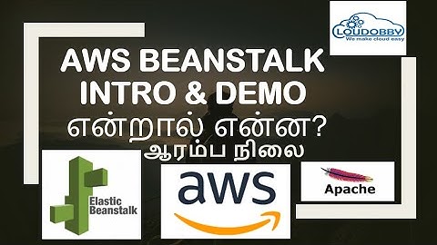 AWS| Elastic Beanstalk | INTRODUCTION | LIVE DEMO | Tamil | EB என்றால் என்ன | எப்படி கட்டமைக்க