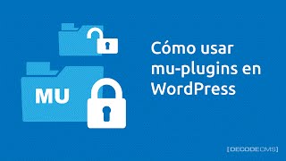 Cómo usar mu-plugins en WordPress