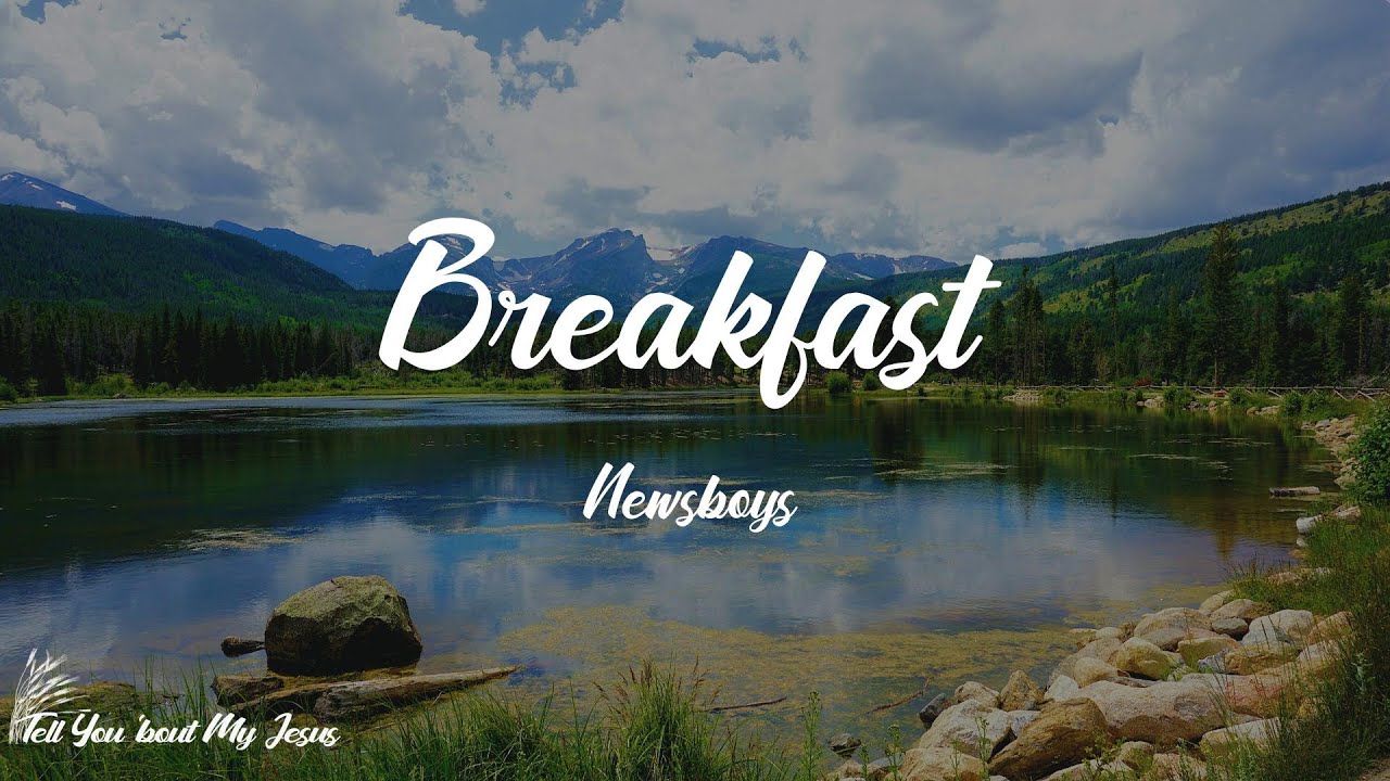Newsboys - Breakfast (Lyrics) | And all the milk has turned