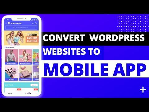 How To Create A Mobile App For Your WordPress or WooCommerce Website | No Coding Required.