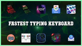 Super 10 Fastest Typing Keyboard Android Apps screenshot 5