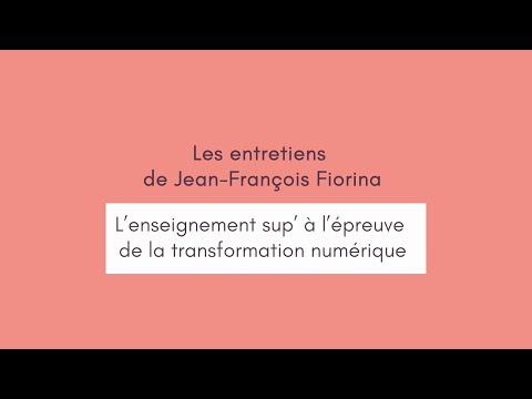 L'enseignement sup' à l'épreuve de la transformation numérique | JF Fiorina et N Jacoby