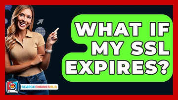 What If My SSL Expires? - SearchEnginesHub.com