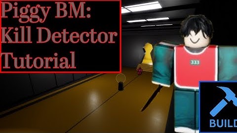 Kill Detector Tutorial (Piggy Build Mode Squid Game Machine)