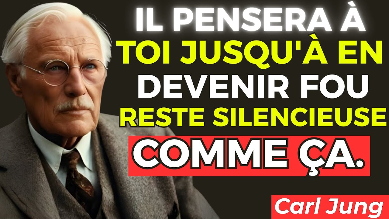 Si Vous Voulez Qu’Il Vous Manque Jusqu’à En Devenir Fou — Suivez Ces 4 Règles | Carl Jung