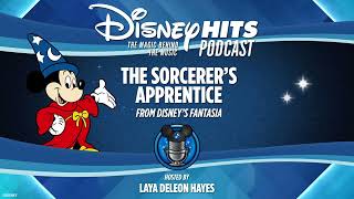 Disney Hits Podcast: The Sorcerer's Apprentice (From Disney's "Fantasia")