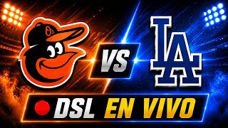 🔴 LIVE: Dodgers DSL Vs Orioles DSL   - Dominican Summer League (DSL 2026)