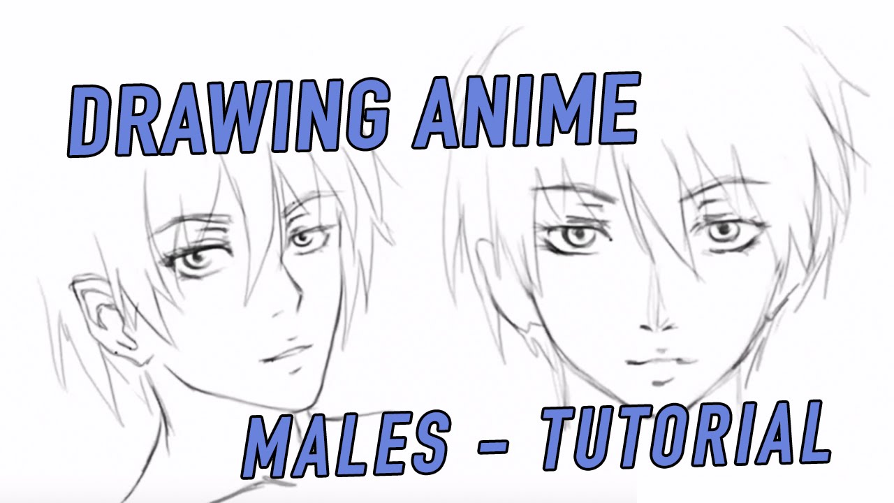 Drawing Anime Men Tutorial - Tips - YouTube