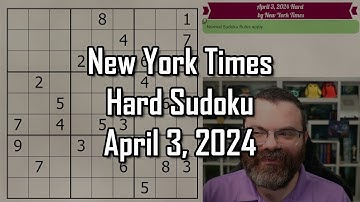 NYT Hard Sudoku Walkthrough | April 3 2024