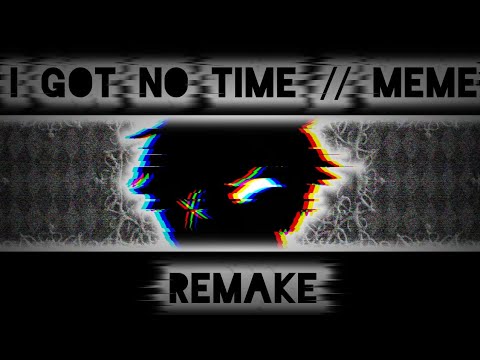 i-got-no-time-//-meme-[gachalife]-remake