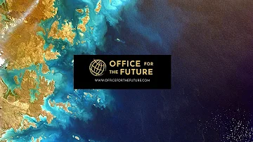 OFFICE FOR THE FUTURE . ONE WORLD